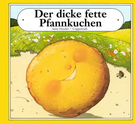 Anne Heseler: Der dicke fette Pfannkuchen, Buch