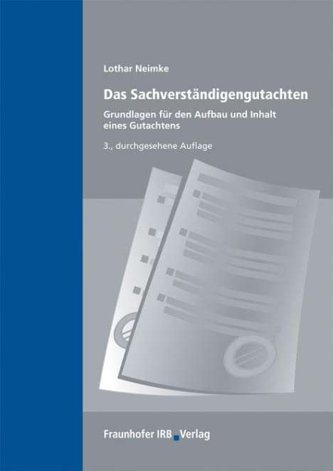 Lothar Neimke: Das Sachverständigengutachten., Buch