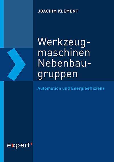 Joachim Klement: Werkzeugmaschinen-Nebenbaugruppen, Buch