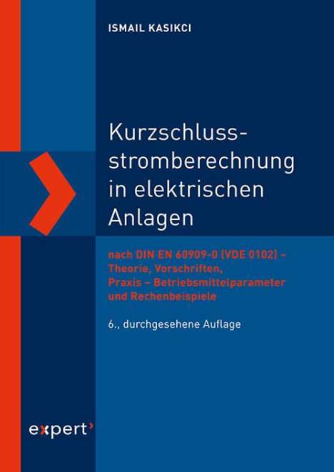Ismail Kasikci: Kurzschlussstromberechnung in elektrischen Anlagen, Buch