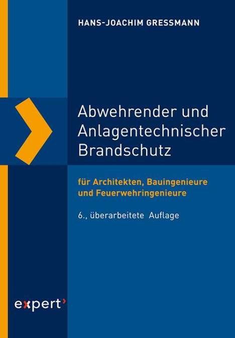 Hans-Joachim Gressmann: Abwehrender und Anlagentechnischer Brandschutz, Buch