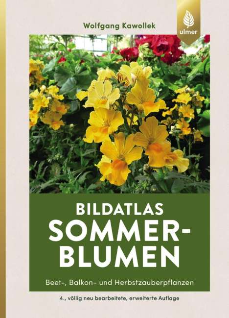 Wolfgang Kawollek: Bildatlas Sommerblumen, Buch