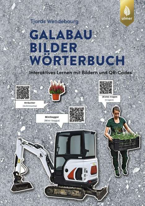 Tjards Wendebourg: GaLaBau-Bilder-Wörterbuch, Buch