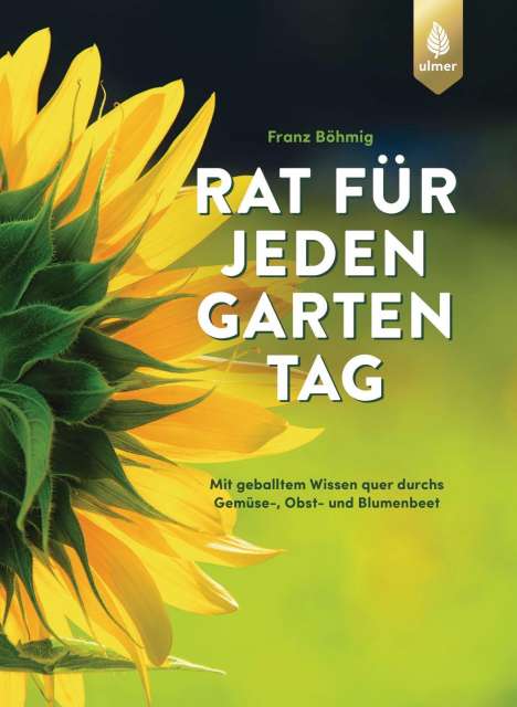 Franz Böhmig: Rat für jeden Gartentag, Buch