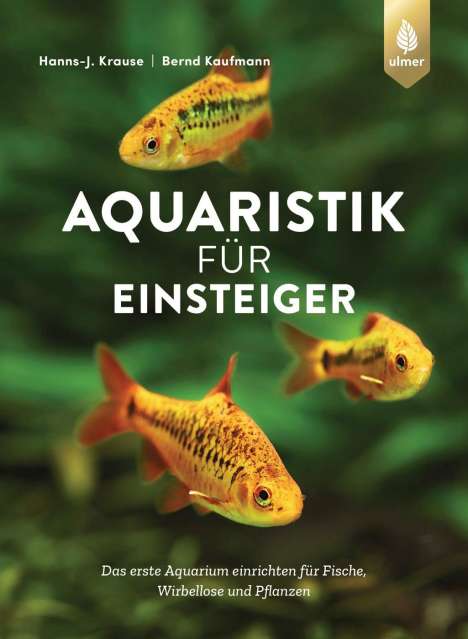 Hanns-J. Krause: Aquaristik für Einsteiger, Buch