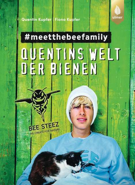Quentin Kupfer: Quentins Welt der Bienen. #meetthebeefamily - Beesteez, Buch