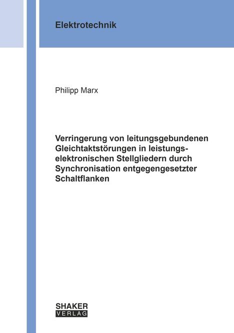 Oben steht "Elektrotechnik", darunter "Philipp Marx". Titel: "Verringerung von leitungsgebundenen Gleichtaktstörungen...". Unten "SHAKER VERLAG".