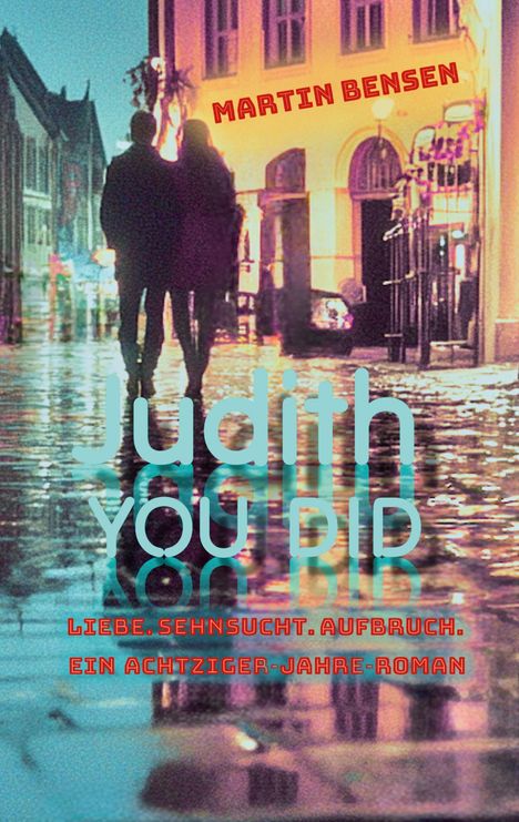 Martin Bensen: Judith YOU DID, Buch