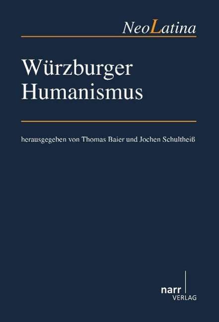 Thomas Schultheiß Baier: Würzburger Humanismus, Buch