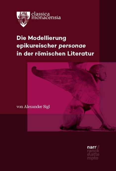 Alexander Sigl: Die Modellierung epikureischer personae in der römischen Literatur, Buch
