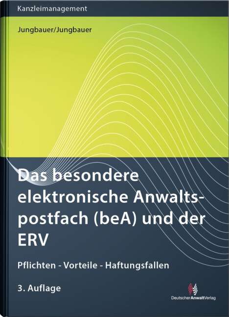 Sabine Jungbauer: Das besondere elektronische Anwaltspostfach (beA) und der ERV, Buch