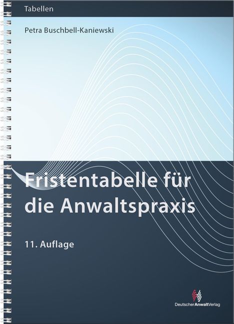 Petra Buschbell-Kaniewski: Fristentabelle für die Anwaltspraxis, Buch
