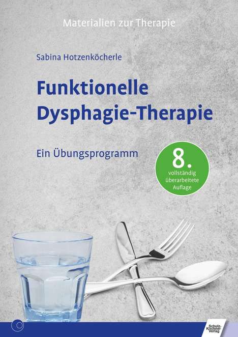 Sabina Hotzenköcherle: Funktionelle Dysphagie-Therapie, Buch
