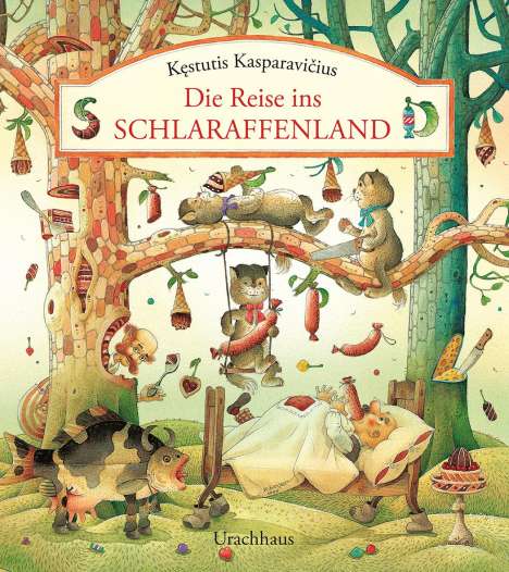 Kestutis Kasparavicius: Die Reise ins Schlaraffenland, Buch