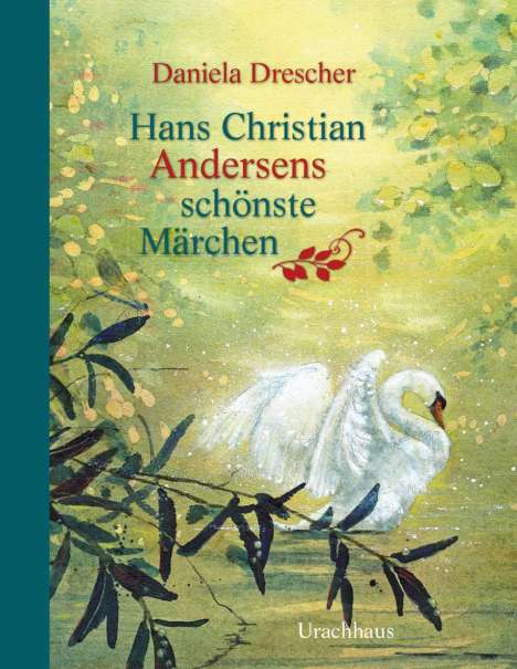 Hans Christian Andersen: Hans Christian Andersens schönste Märchen, Buch