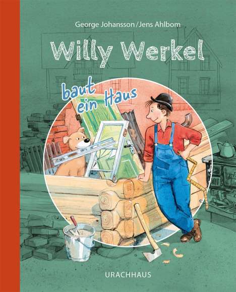 George Johansson: Willy Werkel baut ein Haus, Buch