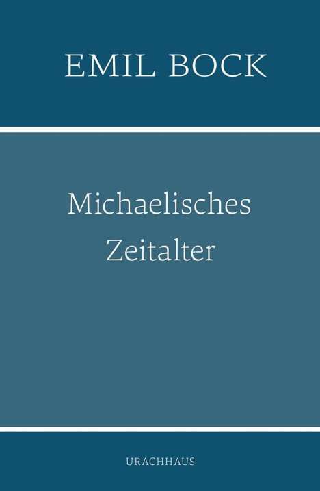 Emil Bock: Michaelisches Zeitalter, Buch