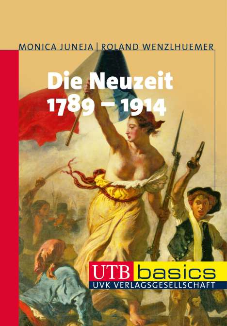 Monica Juneja: Die Neuzeit 1789-1914, Buch