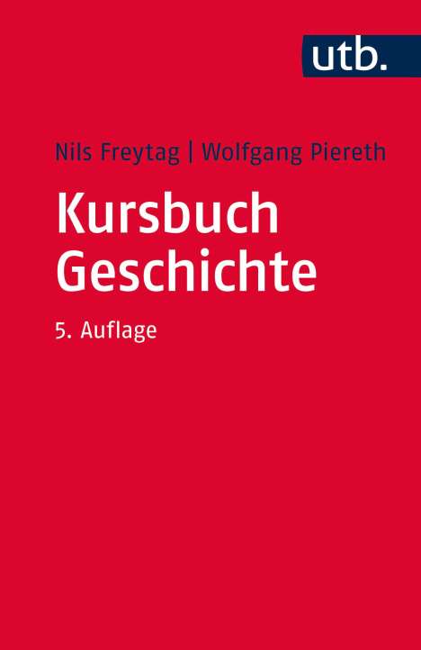 Nils Freytag: Kursbuch Geschichte, Buch