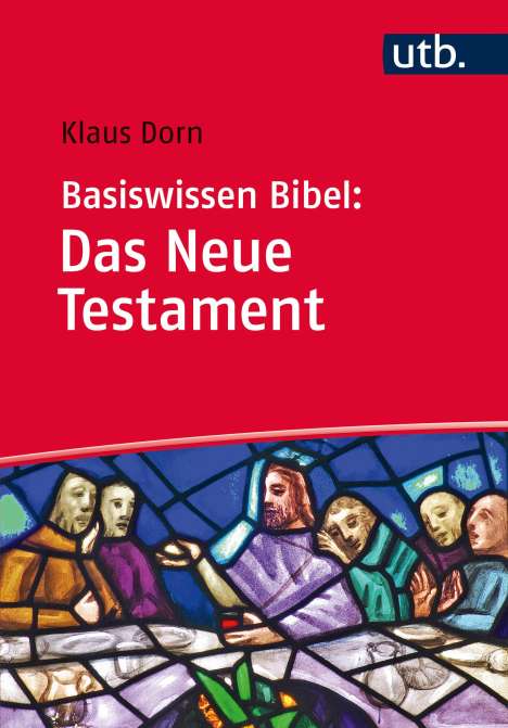 Klaus Dorn: Basiswissen Bibel: Das Neue Testament, Buch