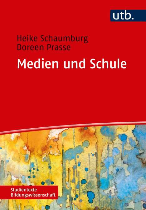 Heike Schaumburg: Medien und Schule, Buch