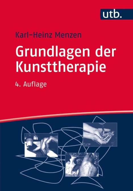 Karl-Heinz Menzen: Menzen, K: Grundlagen der Kunsttherapie, Buch