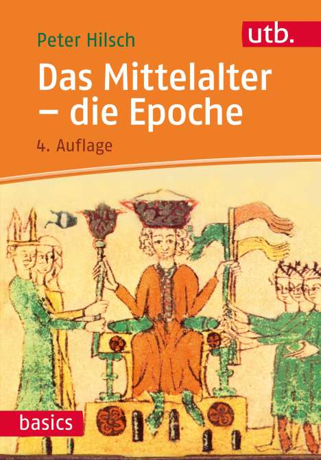 Peter Hilsch: Das Mittelalter - die Epoche, Buch