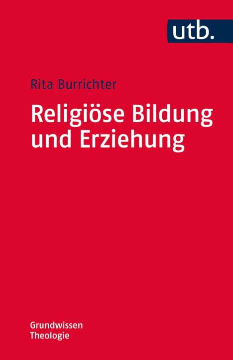 Rita Burrichter: Religiöse Bildung und Erziehung, Buch