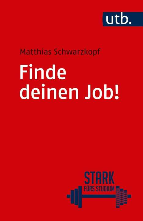 Matthias Schwarzkopf: Schwarzkopf, M: Finde deinen Job!, Buch