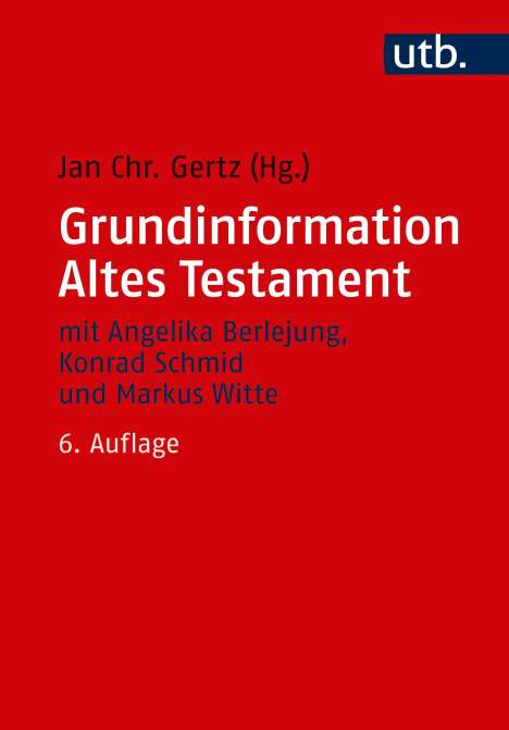 Jan Christian Gertz: Grundinformation Altes Testament, Buch