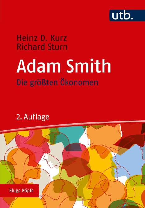 Heinz D. Kurz: Die größten Ökonomen: Adam Smith, Buch