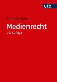 Frank Fechner: Fechner, F: Medienrecht, Buch