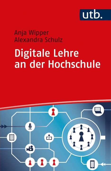 Anja Wipper: Digitale Lehre an der Hochschule, Buch