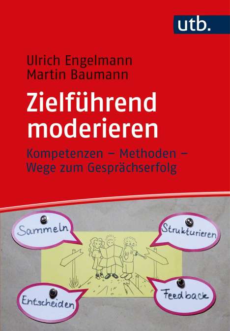Ulrich Engelmann: Zielführend moderieren, Buch