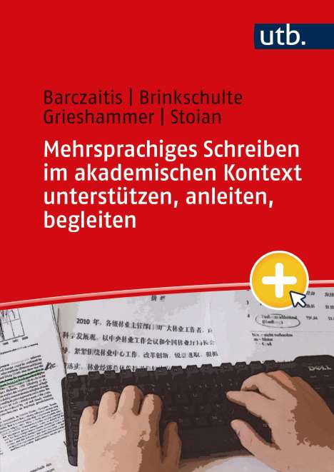 Melanie Brinkschulte: Mehrsprachiges Schreiben im akademischen Kontext unterstützen, anleiten, begleiten, Buch