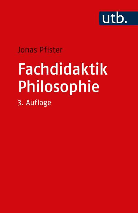 Jonas Pfister: Fachdidaktik Philosophie, Buch