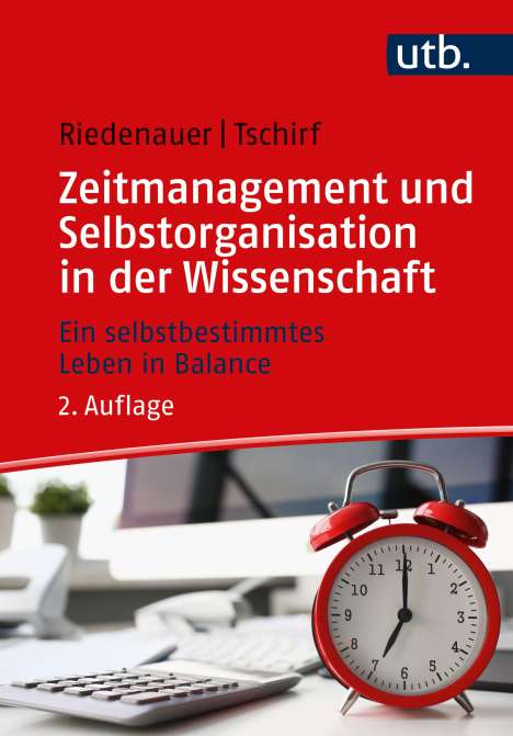 Markus Riedenauer: Zeitmanagement und Selbstorganisation in der Wissenschaft, Buch