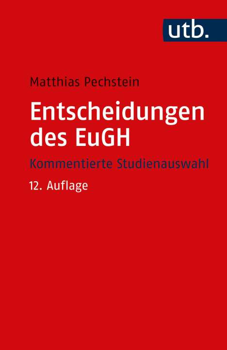 Matthias Pechstein: Entscheidungen des EuGH, Buch