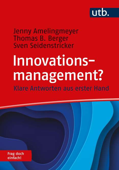 Jenny Amelingmeyer: Innovationsmanagement? Frag doch einfach!, Buch