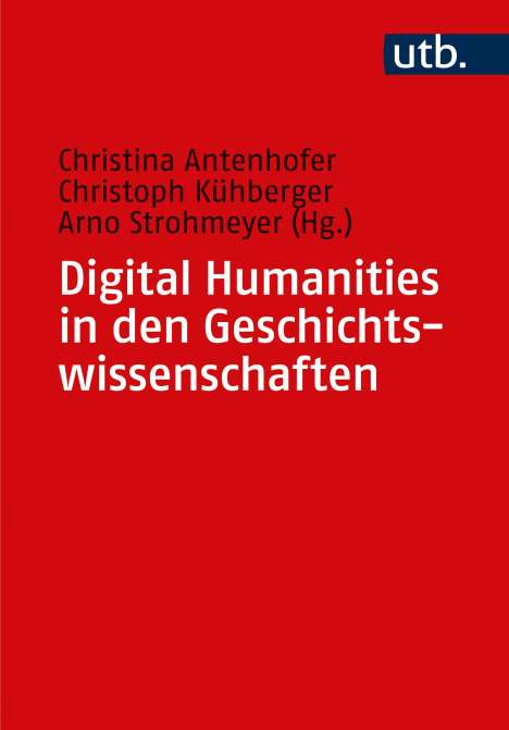 Digital Humanities in den Geschichtswissenschaften, Buch