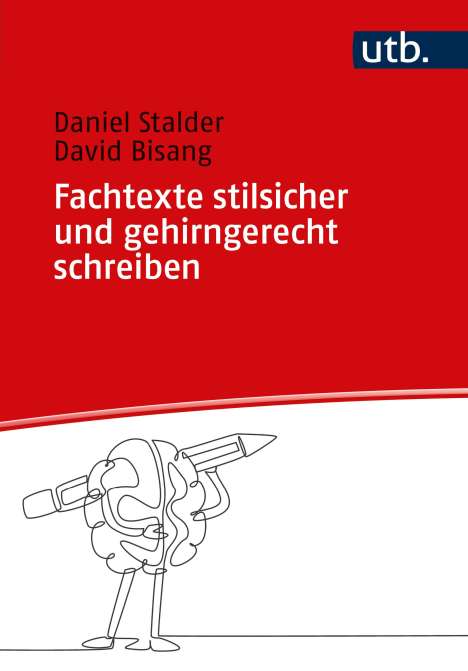 Daniel Stalder: Fachtexte stilsicher und gehirngerecht schreiben, Buch