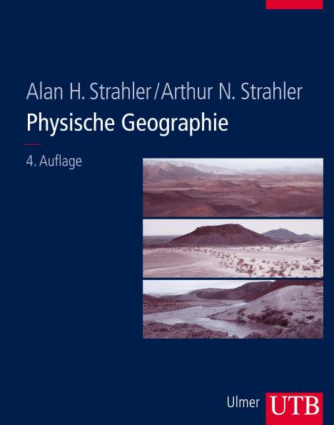 Alan H. Strahler: Strahler, A: Physische Geographie, Buch