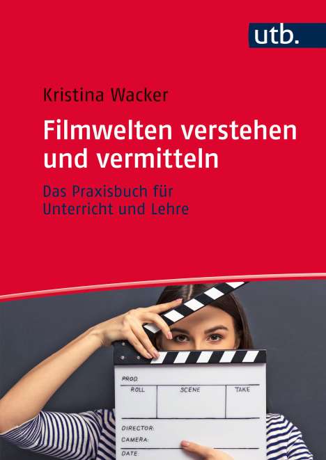 Kristina Wacker: Filmwelten verstehen und vermitteln, Buch