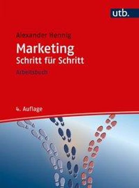 Alexander Hennig: Hennig, A: Marketing Schritt für Schritt, Buch