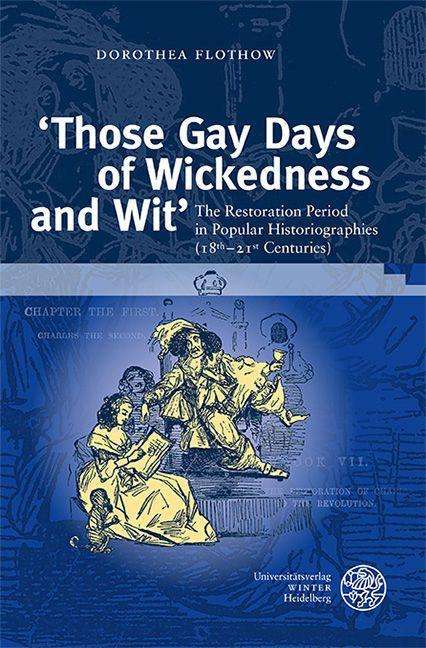 Dorothea Flothow: Flothow, D: Those Gay Days of Wickedness and Wit', Buch
