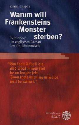 Dirk Lange: Warum will Frankensteins Monster sterben?, Buch