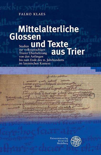 Falko Klaes: Mittelalterliche Glossen und Texte aus Trier, Buch