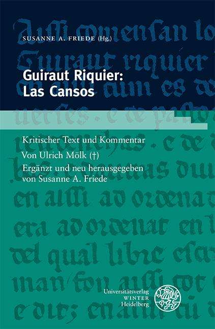 Ulrich Mölk: Guiraut Riquier: Las Cansos, Buch