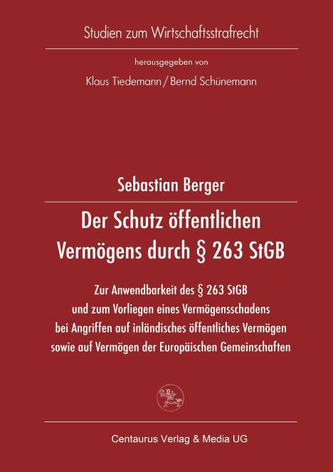 Sebastian Berger: Der Schutz öffentlichen Vermögens durch § 263 StGB, Buch