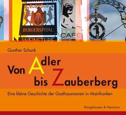 Gunther Schunk: Schunk, G: Von Adler bis Zauberberg, Buch